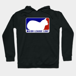 Major League Loaf Hoodie